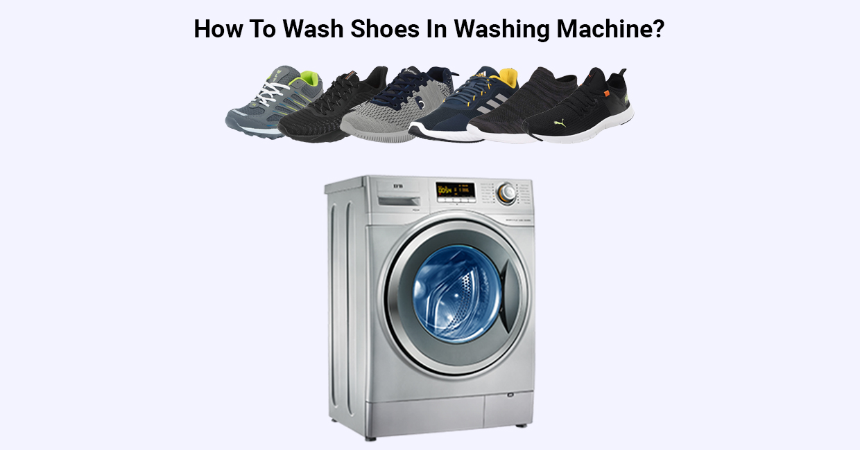 How To Wash Shoes In Washing Machine?