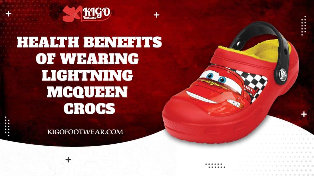 health benefits of wearing Lightning McQueen Crocs